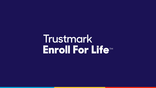 Watch the Trustmark Enroll For Life video
